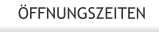 �FFNUNGSZEITEN
